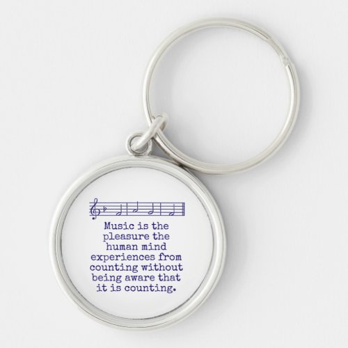 Music Is The Pleasure _ Music Quote  Keychain