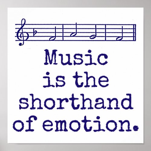 Music Is The Shorthand _ Music Quote  Poster