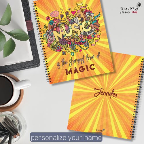 MUSIC is the strongest form of Magic spiral  Notebook