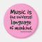 Music Is The Universal Language Of Mankind Gift