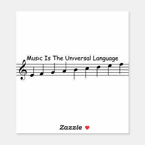 Music Is The Universal Language Sticker