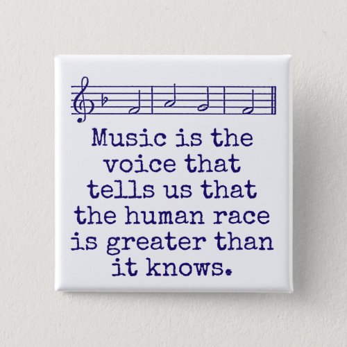 Music Is The Voice That Tells _ Music Quote  Button