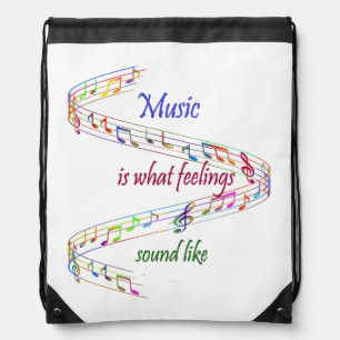 Music is what Feelings Sound Like Inspirational Drawstring Bag