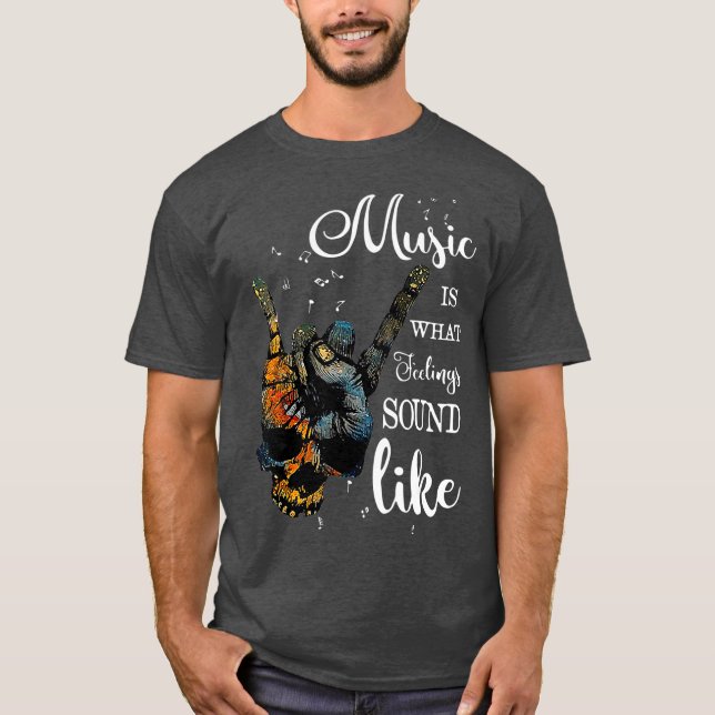 Music Is What Feelings Sound Like Peace T-Shirt (Front)