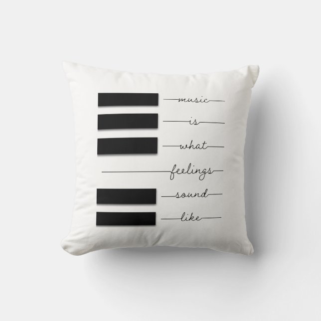 Music is What Feelings Sound Like Pillow  (Front)
