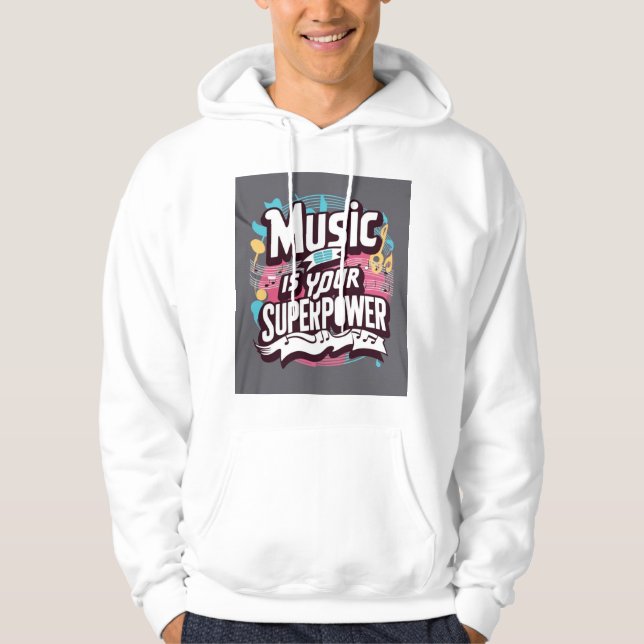 Music Is Your Superpower 2 Hoodie (Front)