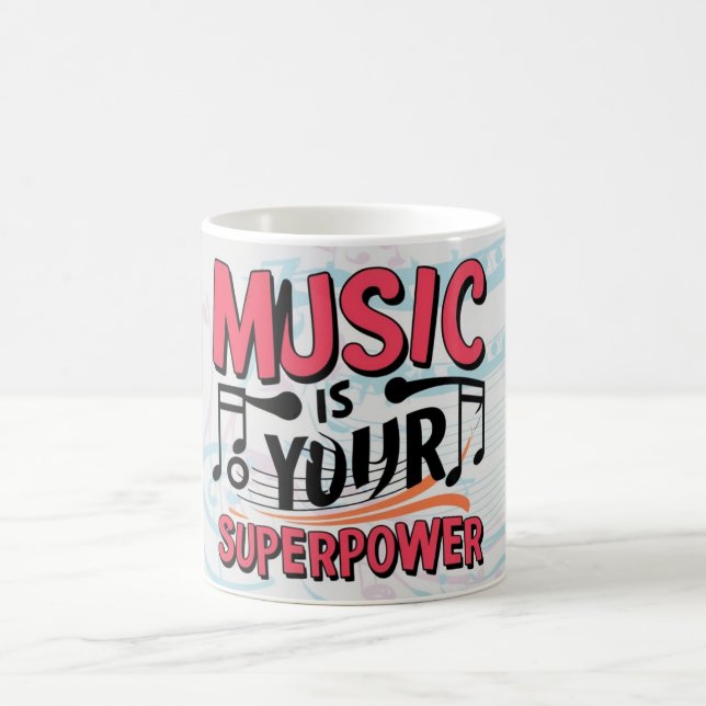 Music Is Your Superpower Coffee Mug (Center)