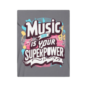 Music Is Your Superpower Metal Print