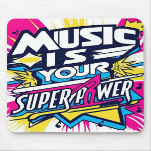 Music Is Your Superpower option 2 Mouse Pad