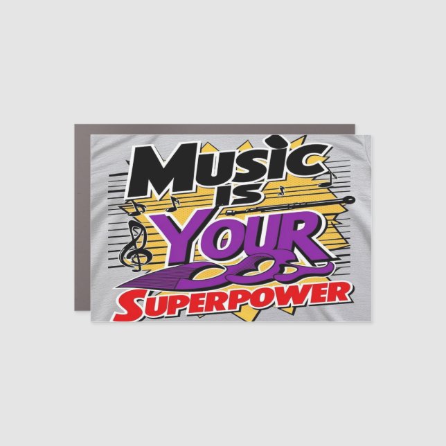 Music Is Your Superpower option 3 Car Magnet (Front)