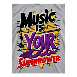 Music Is Your Superpower option 3 Poster