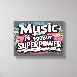 Music Is Your Superpower wide Canvas Print