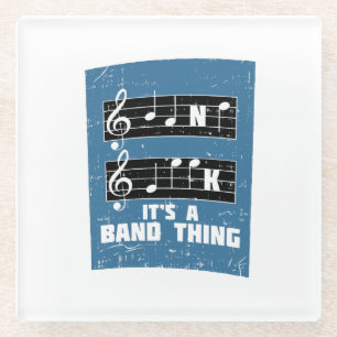 Music - It's A Band Thing Glass Coaster