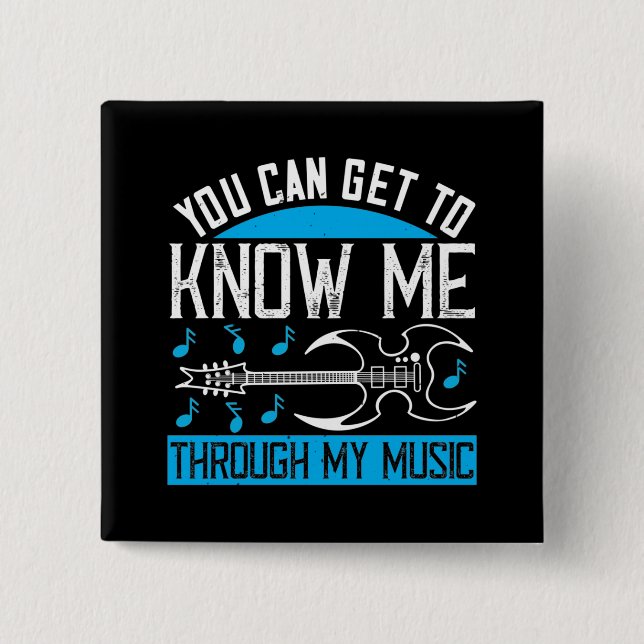 Music - Know Me Through My Music Button (Front)