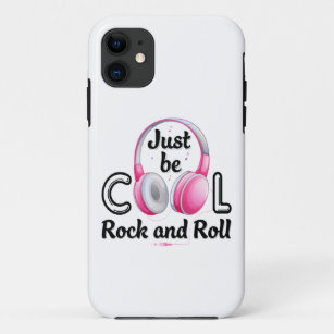Music Lover Just Be Cool Rock and Roll iPhone 11 Case