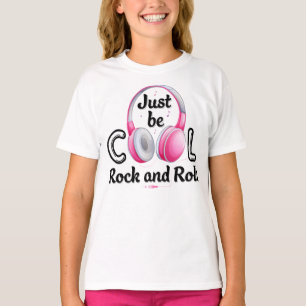 Music Lover Just Be Cool Rock and Roll T-Shirt