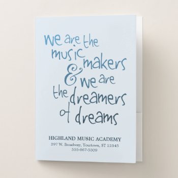 Music Makers & Dreamers Quote | Custom Pocket Folder by OffRecord at Zazzle