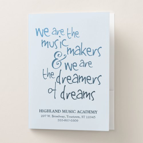 Music Makers  Dreamers Quote  Custom Pocket Folder