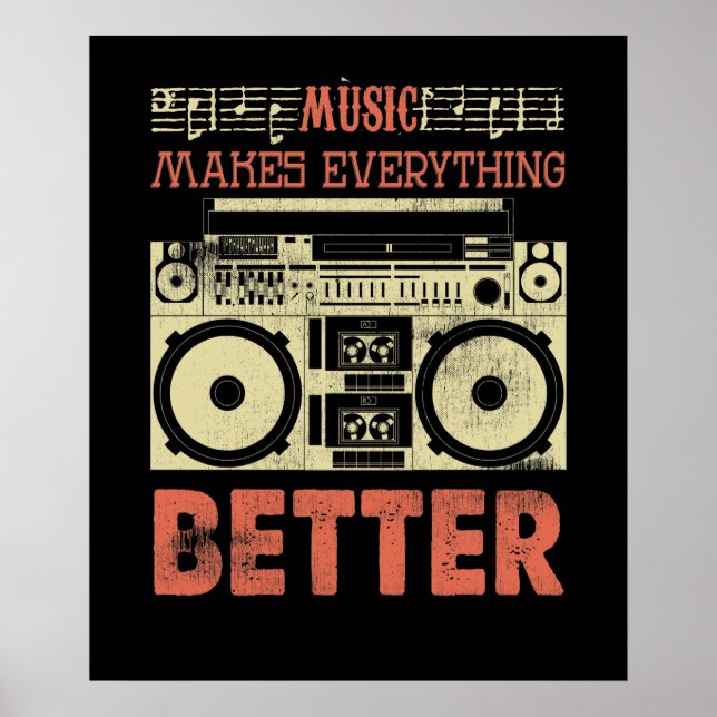 Music Makes Everything Better Old School Boom Box Poster (Front)