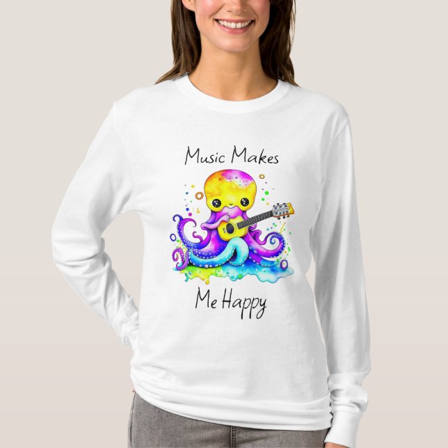 Music Makes Me Happy | Octopus Playing Guitar T-Shirt (Front)