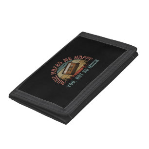 MUSIC MAKES ME HAPPY YOU NOT SO MUCH TRI-FOLD WALLET