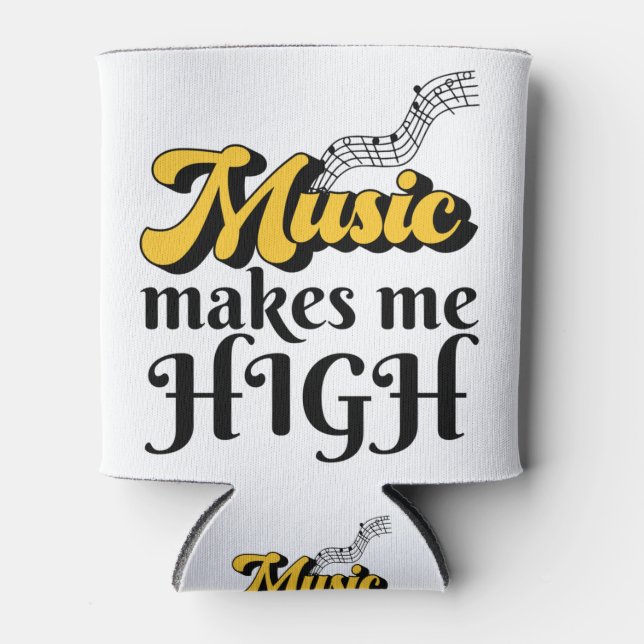 Music Makes Me High Can Cooler (Front)