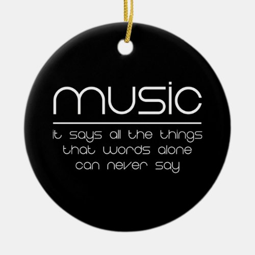 Music Makes My World Go Round Ceramic Ornament