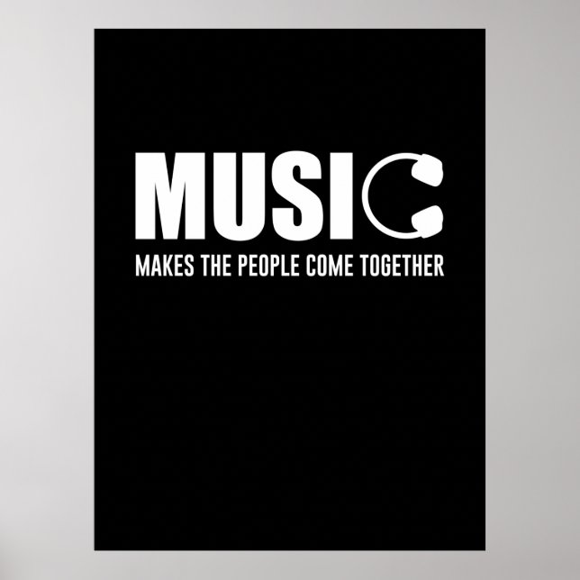 Music Makes The People Come Together Poster (Front)