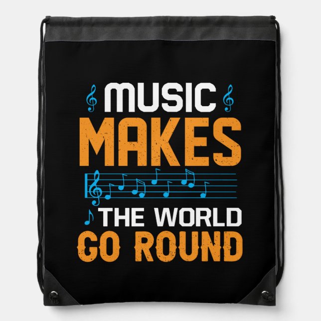 Music Makes The World Go Round Drawstring Bag (Front)