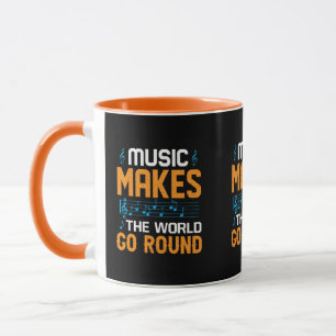 Music Makes The World Go Round Mug