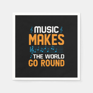 Music Makes The World Go Round Napkins