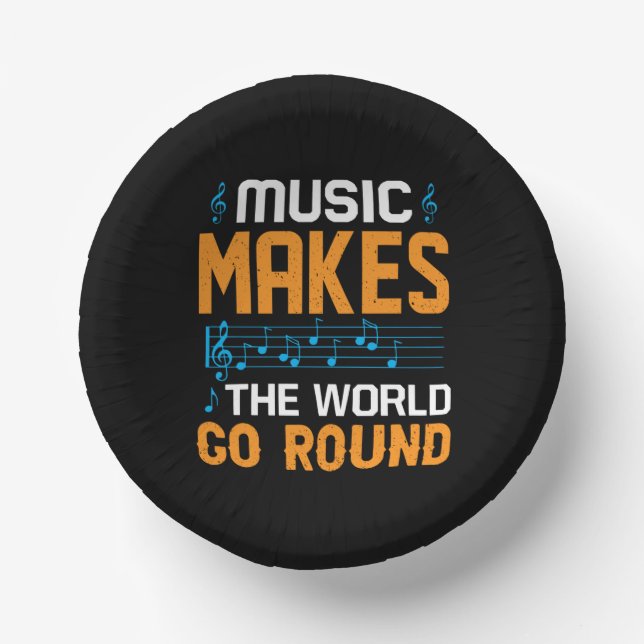 Music Makes The World Go Round Paper Bowls (Front)
