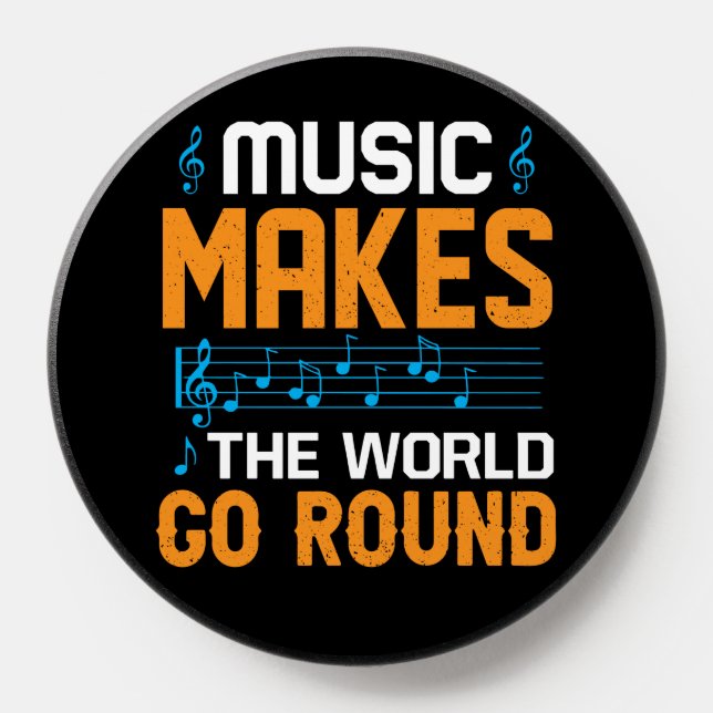 Music Makes The World Go Round PopSocket (Popsocket)