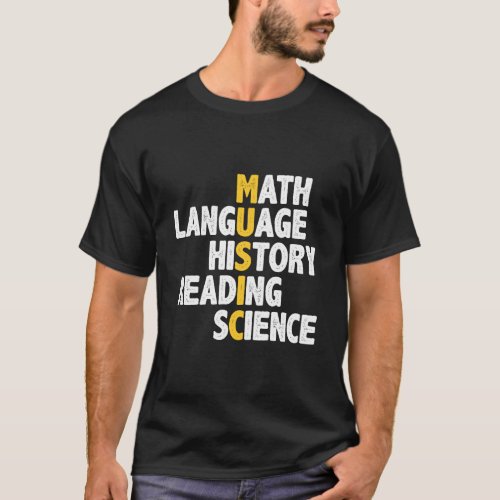 Music Math Language History Reading Science T_Shirt
