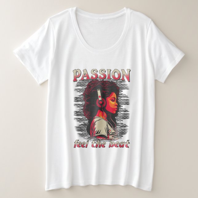 Music passion feel the beat plus size T-Shirt (Design Front)