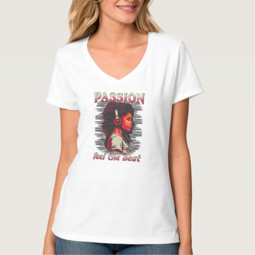 Music passion feel the beat T_Shirt