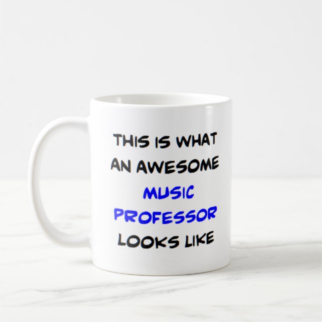music professor, awesome coffee mug (Left)