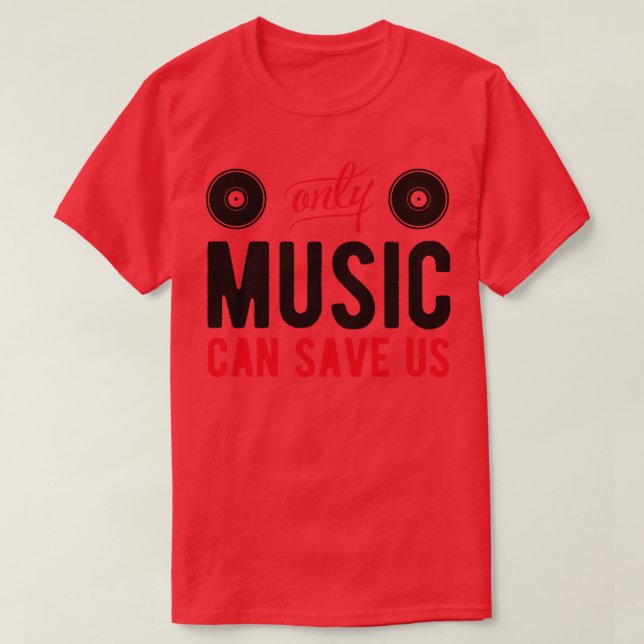 Music save us T-Shirt (Design Front)