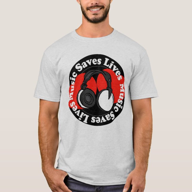 Music Saves Lives T-Shirt (Front)