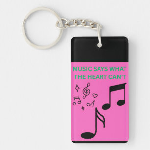 Music Says What the Heart Can't Keychain