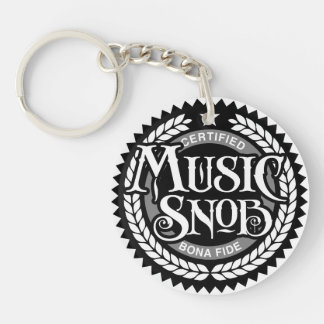 Music Snob - funny music lover Keychain