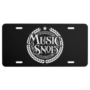 Music Snob - funny music lover License Plate