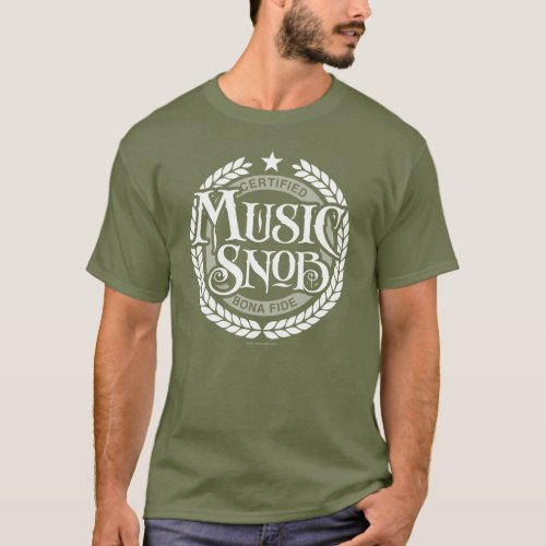 Music Snob _ funny music lover T_Shirt