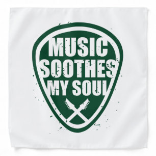 Music Soothes My Soul Bandana