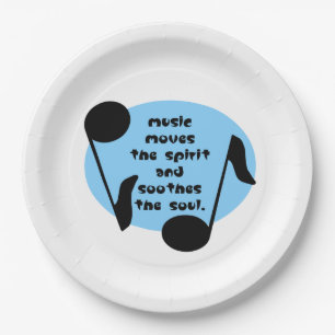 Music Soothes the Spirit Paper Plates