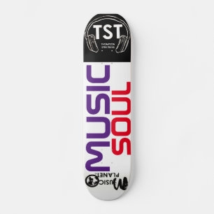 MUSIC SOUL / TST Skateboard