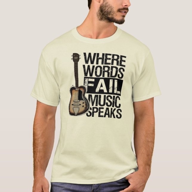Music Speaks | Choose your background color T-Shirt (Front)