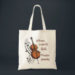 Music Speaks Tote Bag<br><div class="desc">Cello and music notes with "When words fail,  Music speaks</div>