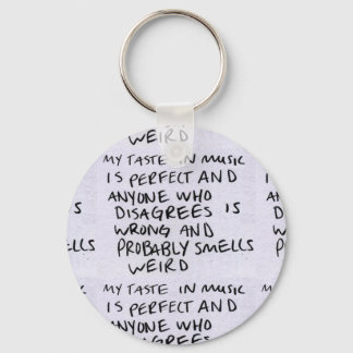 Music Taste is Perfect Badge Keychain
