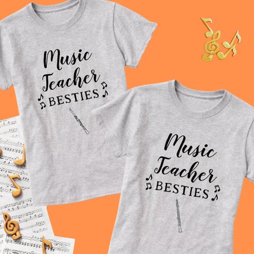 Music Teacher Besties Clarinet Best Friend T_Shirt
